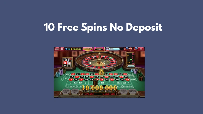 10 free spin no deposit